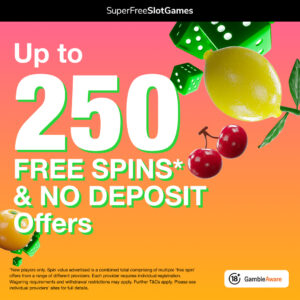 Get Up To 250 Free Spins