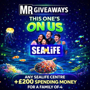 Win a Family Sealife Trip + £200 Cash
